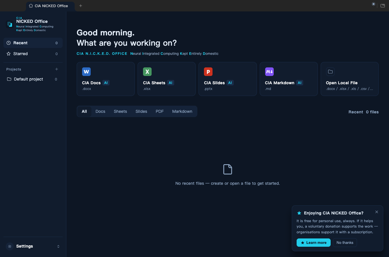 The CIA N.I.C.K.E.D. Office home screen: a dark navy window with five editor cards — CIA Docs, CIA Sheets, CIA Slides, CIA Markdown and Open Local File — under the heading 'Good morning. What are you working on?'